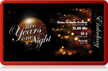 Eintrittskarte two Years one Night - Die Silvesterparty in Kreuzau